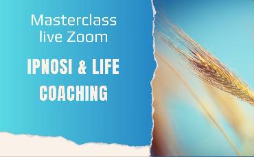 Masterclass-live-zoom:  Ipnosi e Life Coaching
