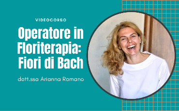 Operatore in Floriterapia: Fiori di Bach (Videocorso)