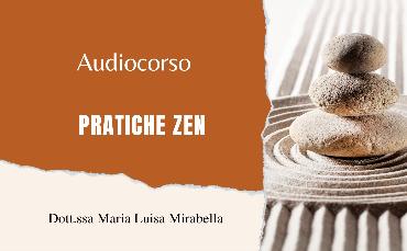 Pratiche Zen di consapevolezza (Audiocorso)