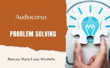 Problem Solving (Audiocorso)