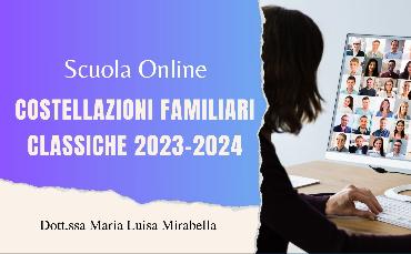 Scuola di Costellazioni Familiari Classiche Online 2023-2024